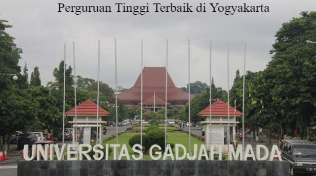 6 Referensi Perguruan Tinggi Terbaik di Yogyakarta Tahun 2023